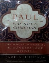 PAUL WAS NOT A CHRISTIAN